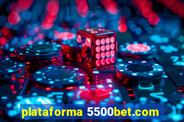 plataforma 5500bet.com